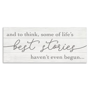 Stupell Industries Life's Best Stories Haven't Begun Phrase White Grey Canvas Art - 1 of 4