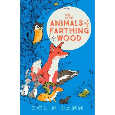 The Animals of Farthing Wood - (Egmont Modern Classics) by  Colin Dann (Paperback)