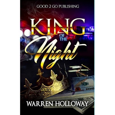 Kings of the Night - by  Warren Holloway (Paperback)