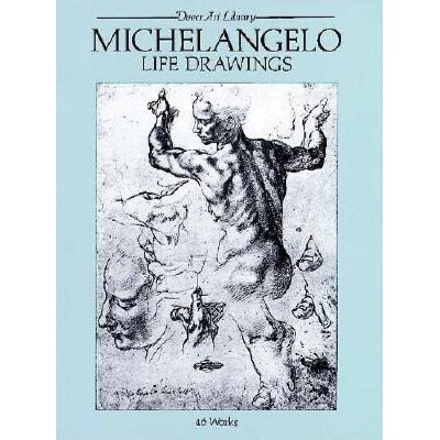 Michelangelo Life Drawings - (Dover Fine Art, History of Art) (Paperback)