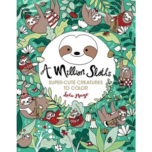 Million Sloths - By Lulu Mayo ( Paperback ) - 1 of 4