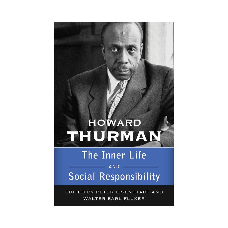 The Inner Life and Social Responsibility - (Walking with God: The Sermon Howard Thurman, Volume 4) by  Howard Thurman (Paperback), 1 of 2