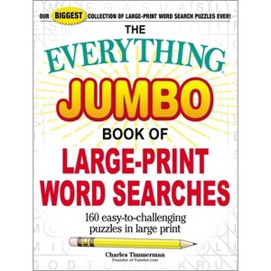 The Everything Jumbo Book of Large-Print Word Searches - (Everything(r)) by  Charles Timmerman (Paperback) - 1 of 1