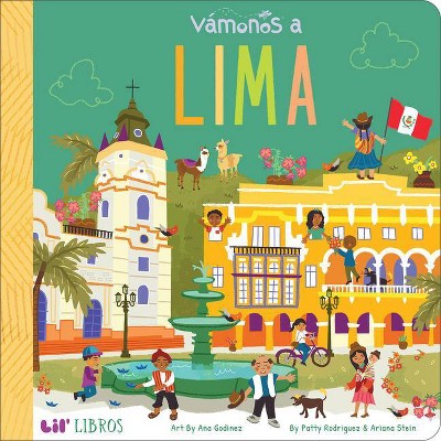 Vámonos: Lima - (Lil' Libros) by  Patty Rodriguez & Ariana Stein (Board Book)