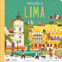 Vámonos: Lima - (Lil' Libros) by  Patty Rodriguez & Ariana Stein (Board Book)