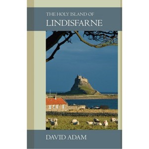 The Holy Island of Lindisfarne - by  David Adam (Paperback) - 1 of 1