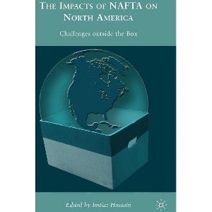 The Impacts of NAFTA on North America - by  I Hussain (Hardcover) - 1 of 1