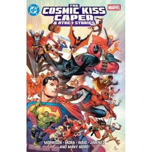 DC/Marvel: The Cosmic Kiss Caper & Other Stories - by Grant
