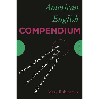 American English Compendium - 4th Edition by  Marv Rubinstein (Paperback)
