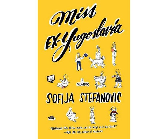 Miss Ex-Yugoslavia - by  Sofija Stefanovic (Hardcover)
