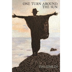 One Turn Around the Sun - by  Tim Seibles (Paperback) - 1 of 1
