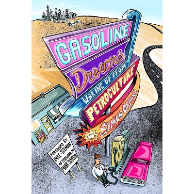 Gasoline Dreams - by  Simon Orpana (Hardcover)