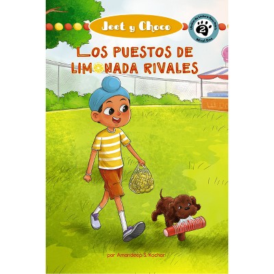 Jeet and Fudge: Los Puestos de Limonada Rivales - by  Amandeep Kochar (Paperback)
