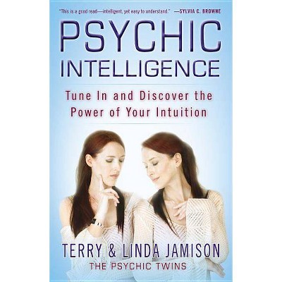 Psychic Intelligence - by  Terry Jamison & Linda Jamison (Paperback)