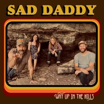 Sad Daddy - Way Up In The Hills (Vinyl)