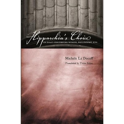 Hipparchia's Choice - by  Michele Le Doeuff (Paperback)