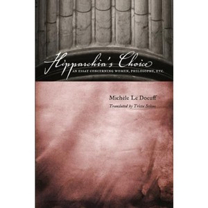 Hipparchia's Choice - by  Michele Le Doeuff (Paperback) - 1 of 1