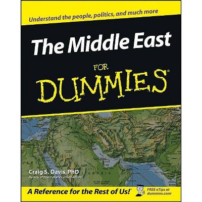 The Middle East for Dummies - (For Dummies) by  Craig S Davis (Paperback)