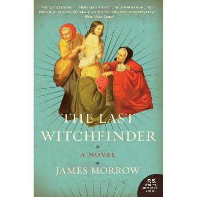 The Last Witchfinder - (P.S.) by  James Morrow (Paperback)