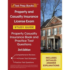 Property and Casualty Insurance License Exam Study Guide 2025-2026 - by  Tpb Publishing (Paperback) - 1 of 1