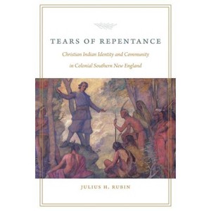 Tears of Repentance - by  Julius H Rubin (Hardcover) - 1 of 1