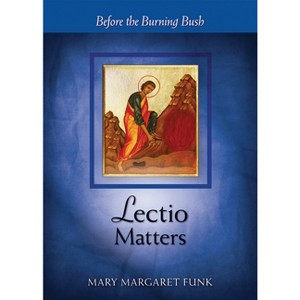 Lectio Matters - by  Mary Margaret Funk (Paperback) - 1 of 1