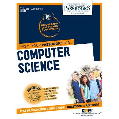 Computer Science (Ap-4), 4 - (Advanced Placement Test) by  National Learning Corporation (Paperback)