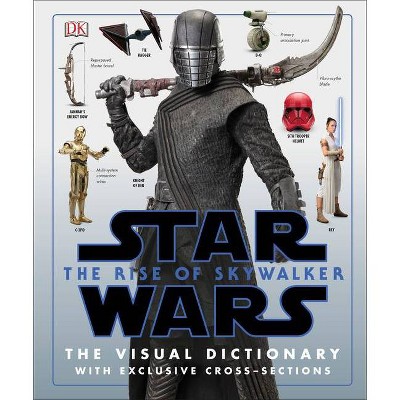 Star Wars the Rise of Skywalker the Visual Dictionary - by  Pablo Hidalgo (Hardcover)