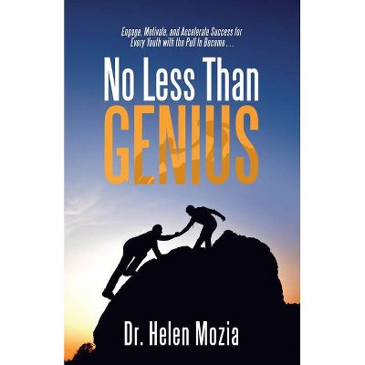 No Less Than Genius - by  Helen Mozia (Hardcover)