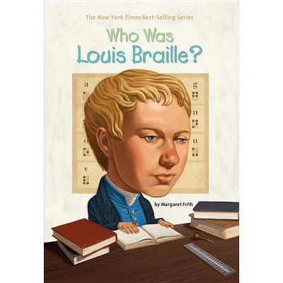  Who Was Louis Braille? - (Who Was...?) by  Margaret Frith (Paperback) 