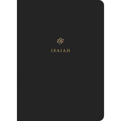 ESV Scripture Journal: Isaiah - (Paperback)