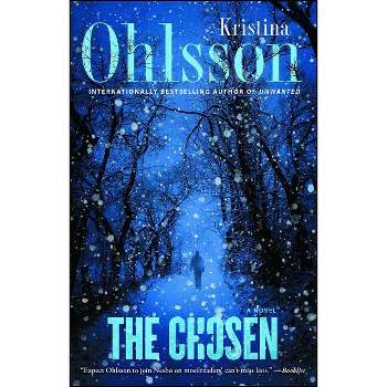 The Chosen - (Fredrika Bergman) by  Kristina Ohlsson (Paperback)