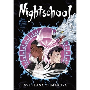 Nightschool: The Weirn Books Collector's Edition, Vol. 2 - by  Svetlana Chmakova (Paperback) - 1 of 1