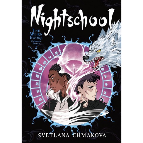 Nightschool: The Weirn Books Collector's Edition, Vol. 2 - By Svetlana ...