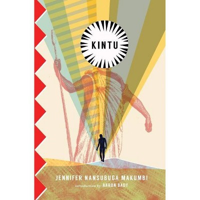 Kintu - by  Jennifer Nansubuga Makumbi (Paperback)