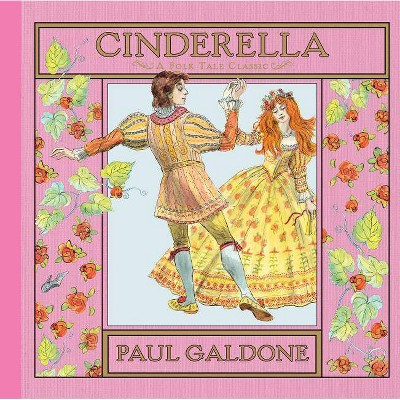 Cinderella - (Folk Tale Classics) by  Paul Galdone (Hardcover)