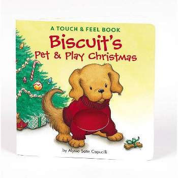 Biscuit's Pet & Play Christmas ( Biscuit) - by Alyssa Satin Capucilli (Board Book)