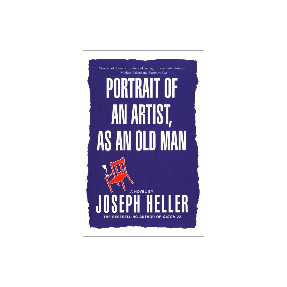 Portrait of an Artist, as an Old Man - by Joseph Heller (Paperback)