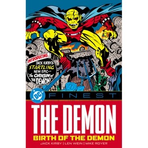DC Finest: The Demon: Birth of the Demon - by  Jack Kirby & Bob Rozakis (Paperback) - 1 of 1