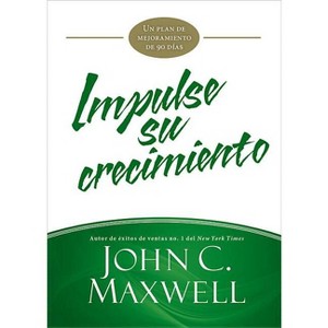 Impulse su crecimiento - (Jumpstart) by  John C Maxwell (Paperback) - 1 of 1
