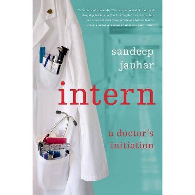 Intern - by  Sandeep Jauhar (Paperback)