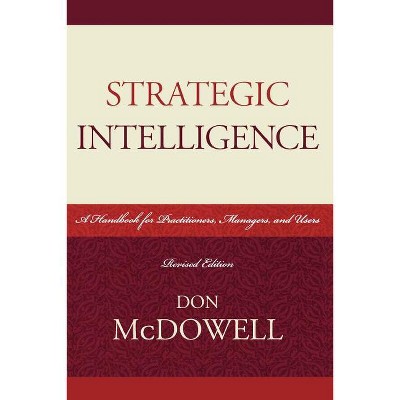 Strategic Intelligence - (Security and Professional Intelligence Education) by  Don McDowell (Paperback)