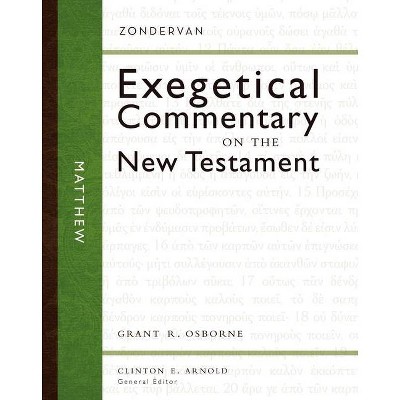 Matthew, 1 - (Zondervan Exegetical Commentary on the New Testament) by  Grant R Osborne (Hardcover)