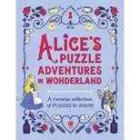 Alice's Puzzle Adventures in Wonderland - by  Gareth Moore (Hardcover)