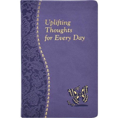 Uplifting Thoughts for Every Day - by  John Catoir (Leather Bound)