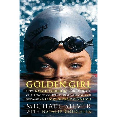 Golden Girl (PBC) - by  Michael Silver (Paperback)