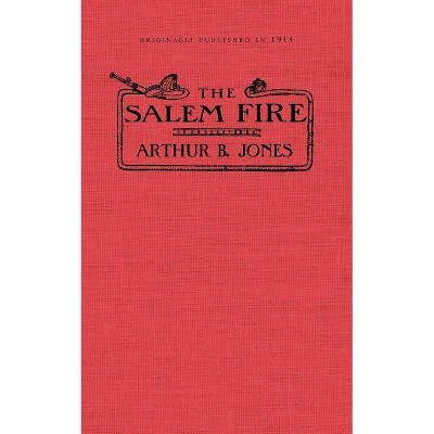 Salem Fire - by  Arthur Jones (Paperback)