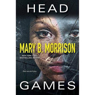 Head Games -  Reprint by Mary B. Morrison (Paperback)