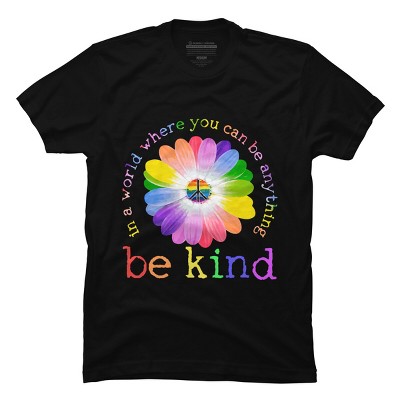 Men's Design By Humans In A World Where You Can Be Anything Be Kind Lgbt By DragonTee T-Shirt - Black - 2X Large