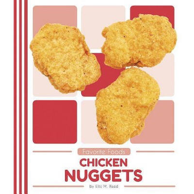 Chicken Nuggets - by  Ellis M Reed (Paperback)